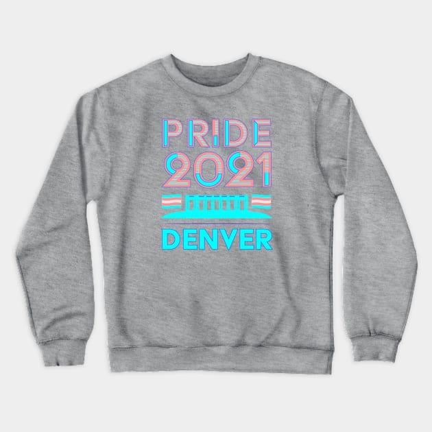 Pride Month Teeshirt - Denver Trans Pride Crewneck Sweatshirt by South-O-Matic